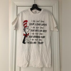 dr. Seuss Anti Trump shirt from 2016